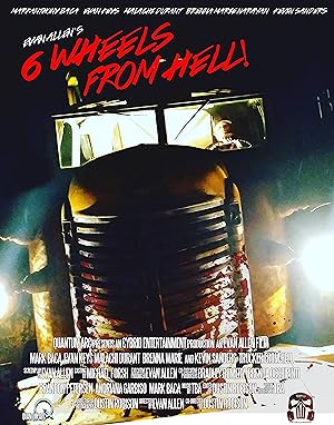6 Wheels From Hell (2022) Hindi Dubbed Movie Download & Watch Online