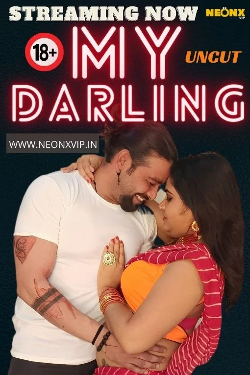 My Darling (2024) Hindi Uncut NeonX Hot Short Film Download & Watch Online