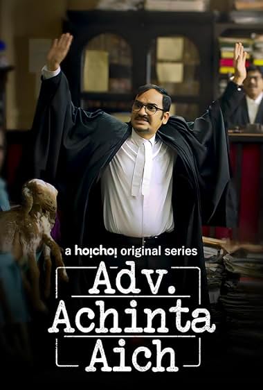 ADV. Achinta Aich (2024) S01 Bengali Hoichoi WEB-DL - 480P | 720P | 1080P - Download & Watch Online