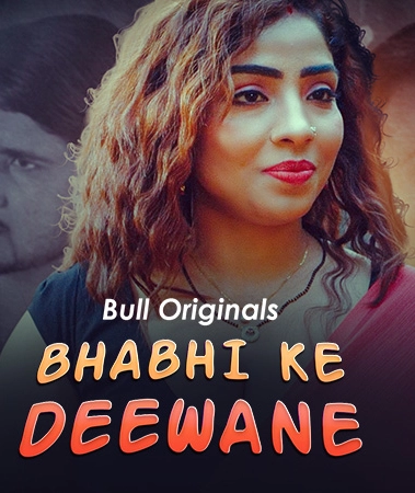 Bhabhi Ke Deewane (2024) S01E01-02 Hindi BullApp Hot Web Series - 480P | 720P | 1080P - Download & Watch Online