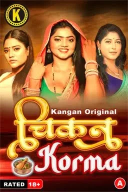 Chicken Korma (2024) S01E01-02 Hindi Kangan Hot Web Series 1080p Download & Watch Online