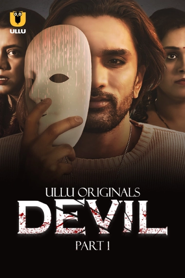 Devil Part 1 (2024) S01 Hindi Ullu Hot Web Series WEB-DL – 480P | 720P | 1080P – Download & Watch Online